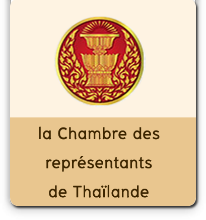 la Chambre des représentants de Thaïlande